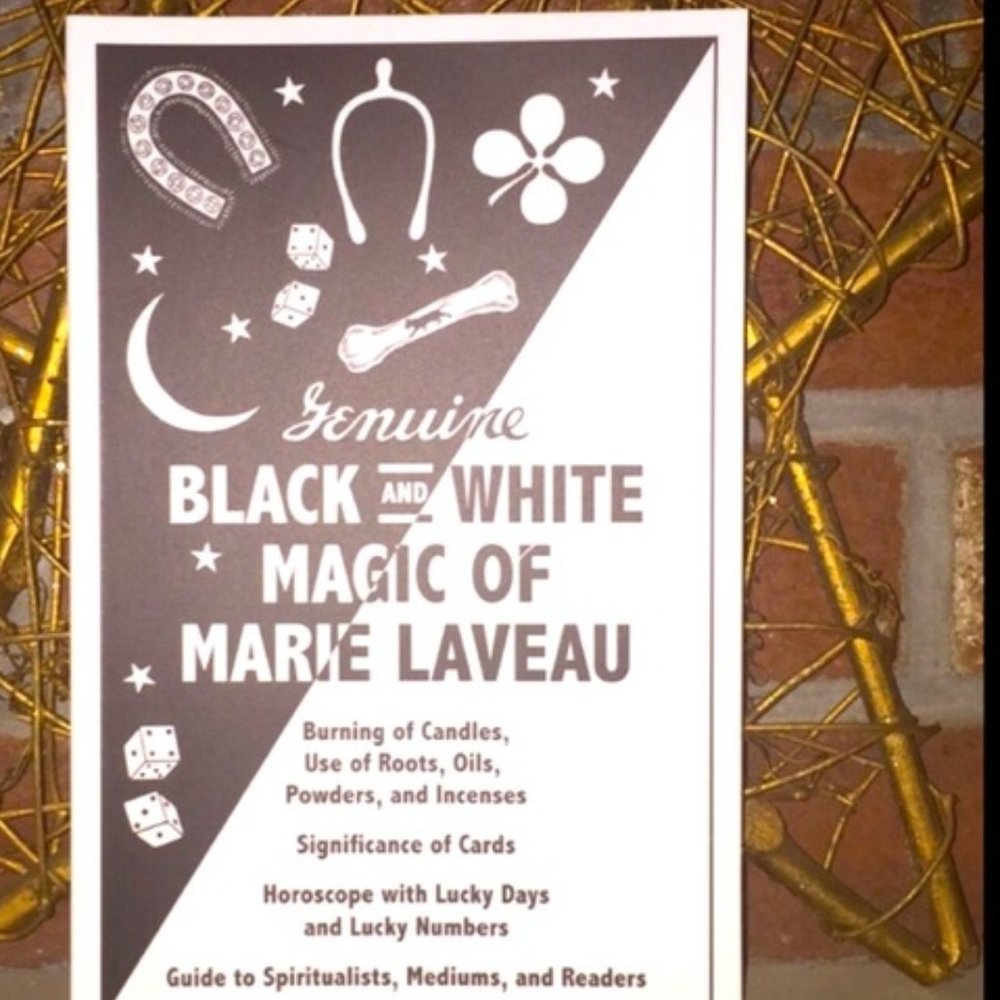Genuine Black and White Magic of Marie Laveau
